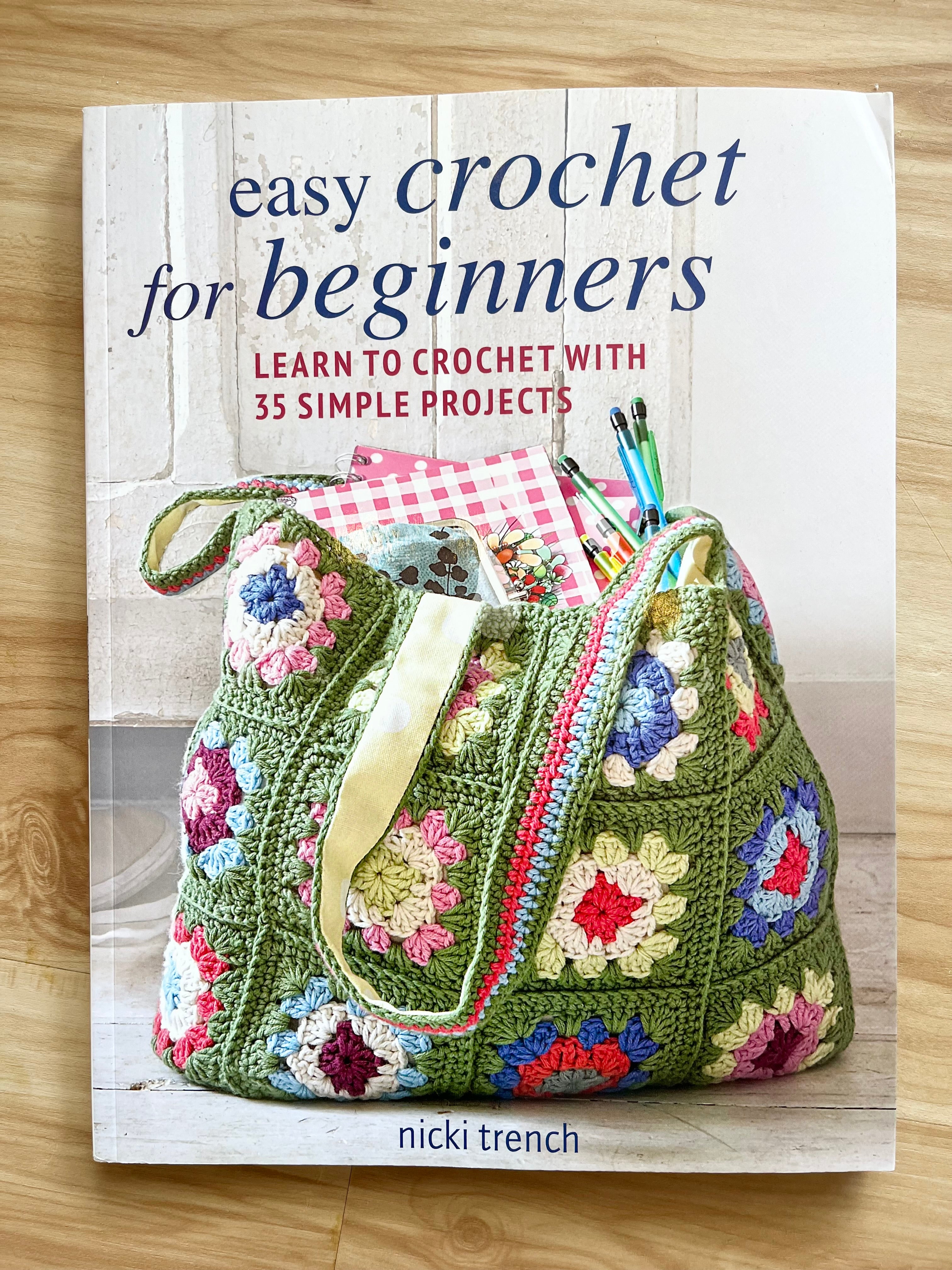 Easy Crochet for Beginners: Learn to crochet with 35 simple projects