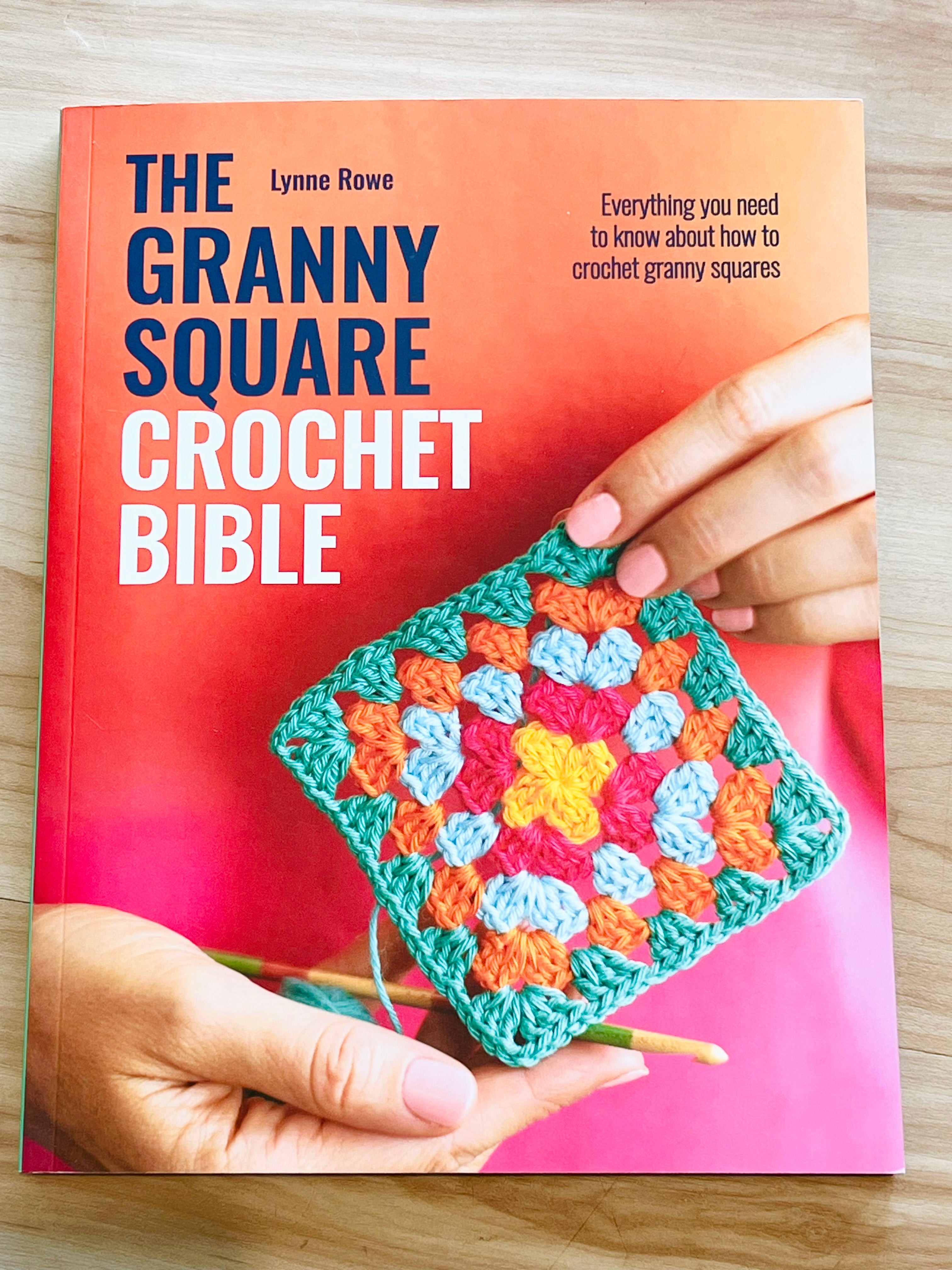 The Granny Square Crochet Bible