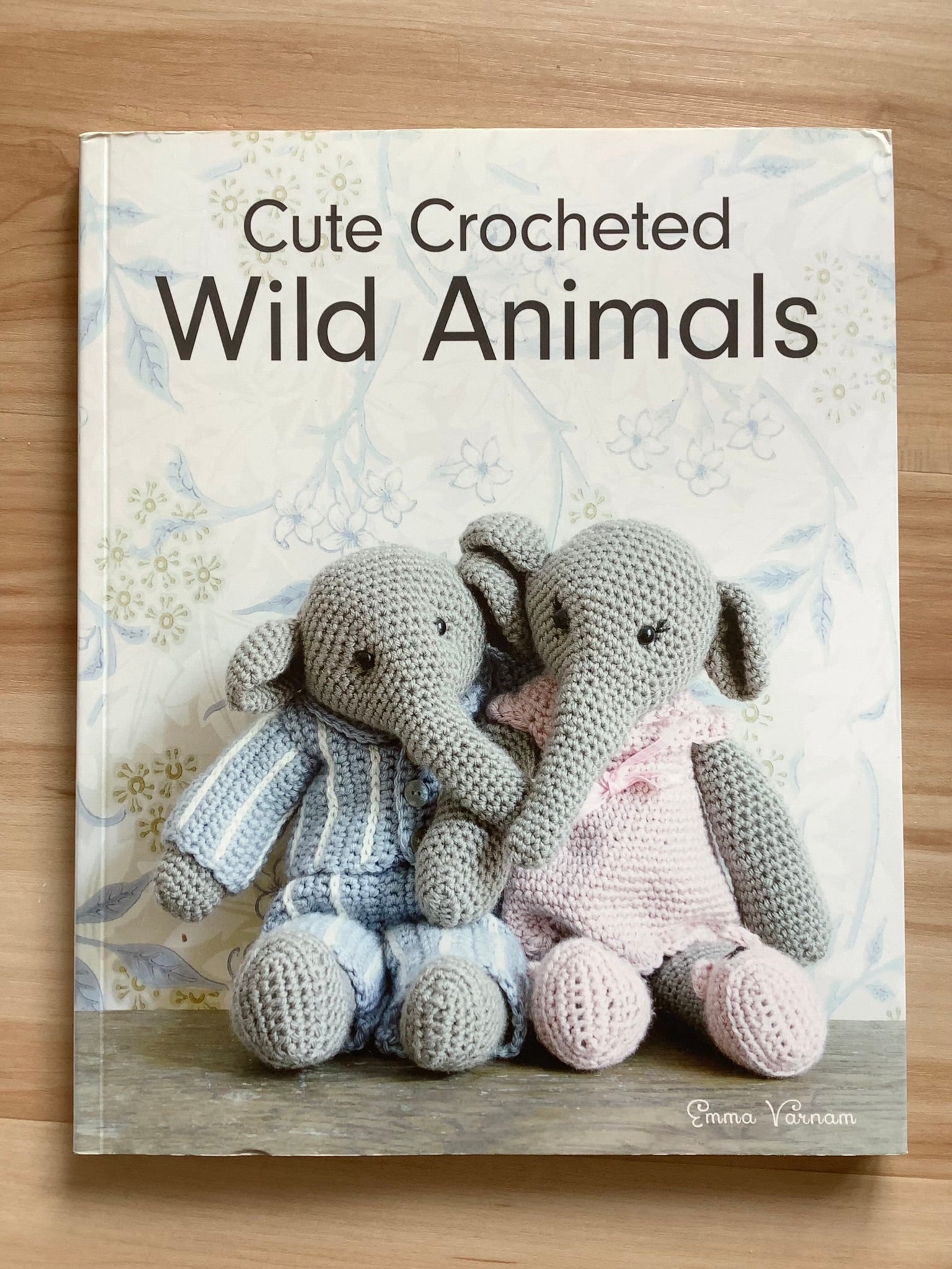 Cute Crocheted Wild Animals book by Emma Varnam