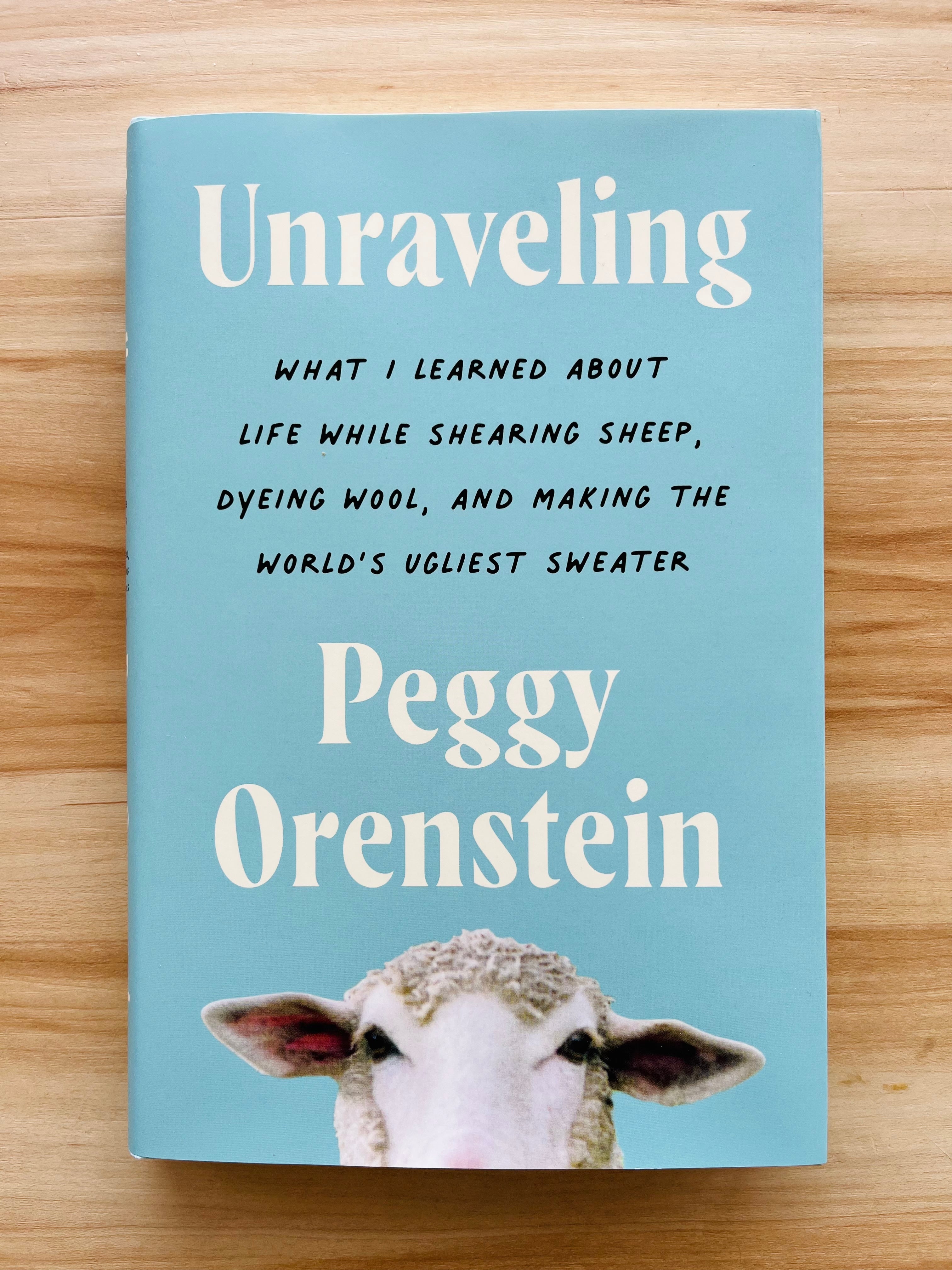 Unraveling by Peggy Orenstein