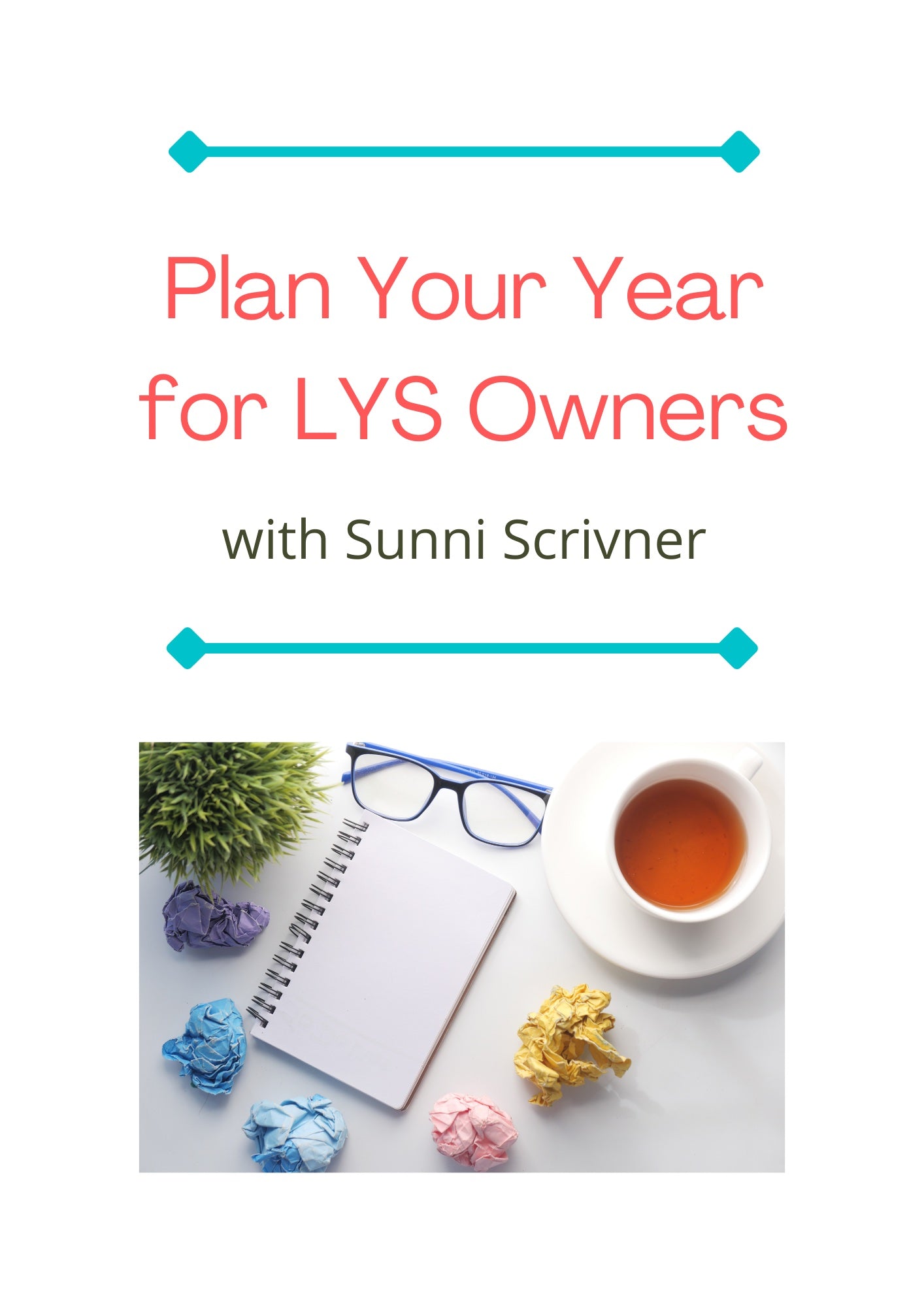 Plan Your Year Class for LYS Owners