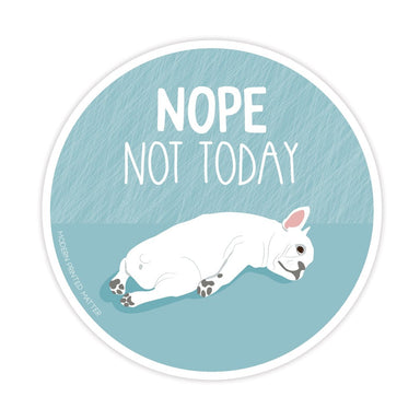 Nope Not Today - Stickers from Modern Printed Matter
