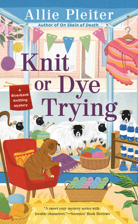 Knit or Dye Trying by Allie Pleiter