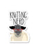 Knitting Nerd - Apartment 2 stickers